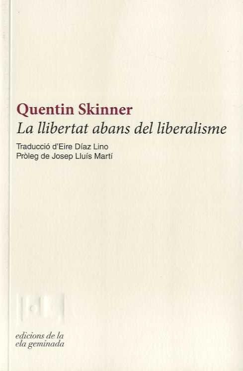 LA LLIBERTAT ABANS DEL LIBERALISME | 9788412143027 | SKINNER, QUENTIN