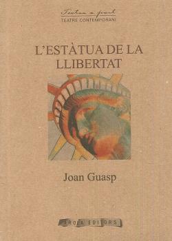 L´ESTÀTUA DE LA LLIBERTAT | 9788494661921 | GUASP I VIDAL, JOAN