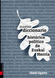 NUEVO DICCIONARIO HISTÓRICO-POLÍTICO DE EUSKAL HERRIA | 9788416350346 | EGAÑA SEVILLA, IÑAKI