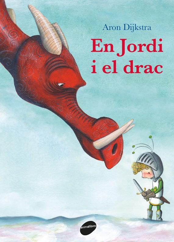 EN JORDI I EL DRAC | 9788416844753 | DIJKSTRA, ARON