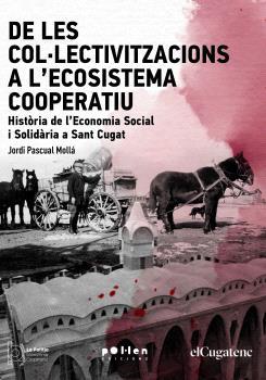 DE LES COL·LECTIVITZACIONS A L'ECOSISTEMA COOPERATIU | 9788418580970 | PASCUAL MOLLÁ, JORDI