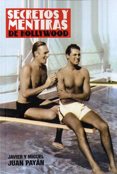 SECRETOS Y MENTIRAS DE HOLLYWOOD | 9788494412721 | JUAN PAYAN, MIGUEL / JUAN PAYÁN, JUAN