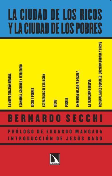 CIUDAD DE LOS RICOS Y LA CIUDAD DE LOS POBRES | 9788483199756 | SECCHI, BERNARDO