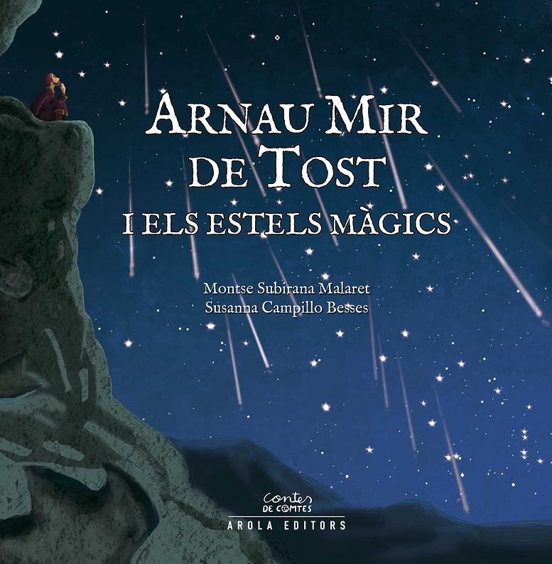 ARNAU MIR DE TOST | 9788494367724 | SUBIRANA, MONTSE / CAMPILLO, SUSANNA