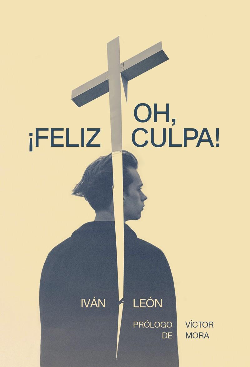 OH, ¡FELIZ CULPA!  | 9788418501630 | LEON, IVAN