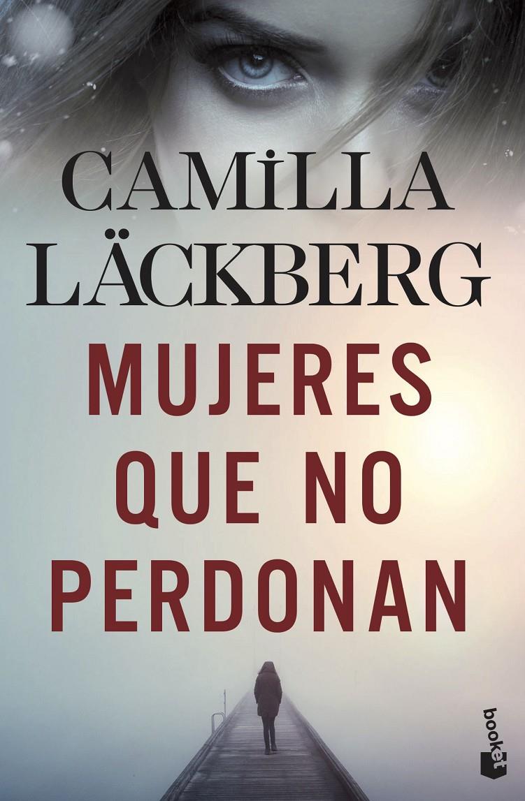 MUJERES QUE NO PERDONAN | 9788408239185 | LÄCKBERG, CAMILLA