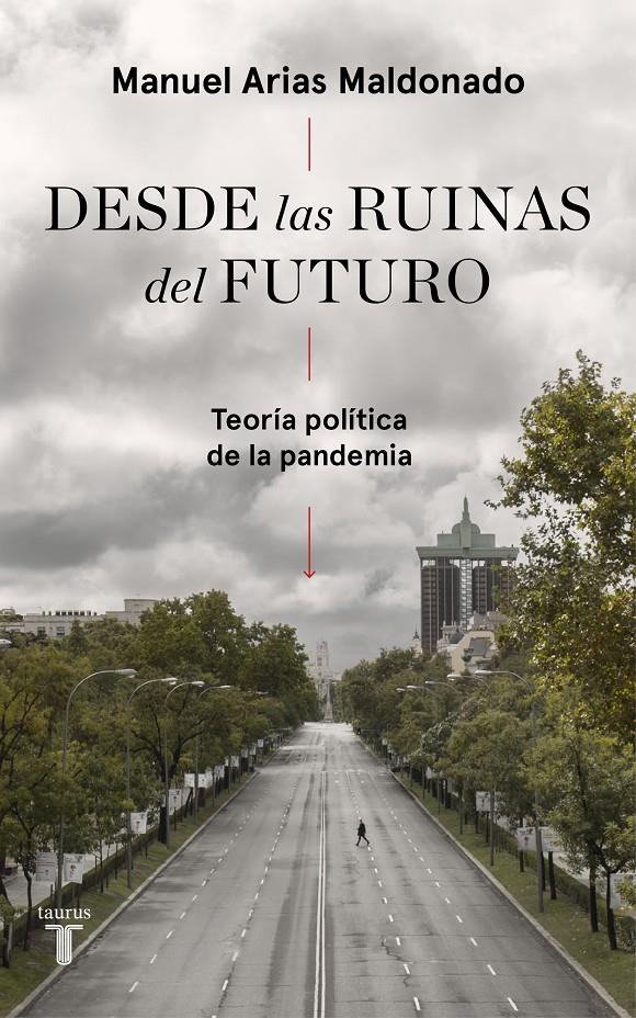 DESDE LAS RUINAS DEL FUTURO | 9788430623808TA | ARIAS MALDONADO, MANUEL