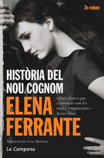 HISTÒRIA DEL NOU COGNOM | 9788416457229 | FERRANTE, ELENA