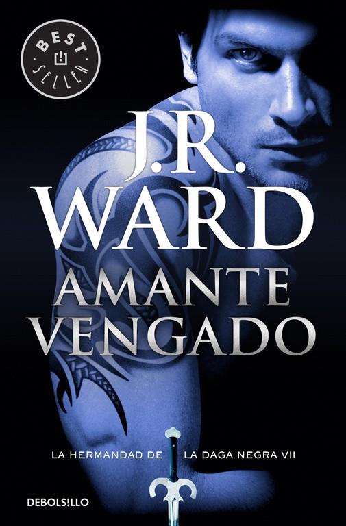 AMANTE VENGADO (LA HERMANDAD DE LA DAGA NEGRA 7) | 9788490629093 | WARD, J.R.