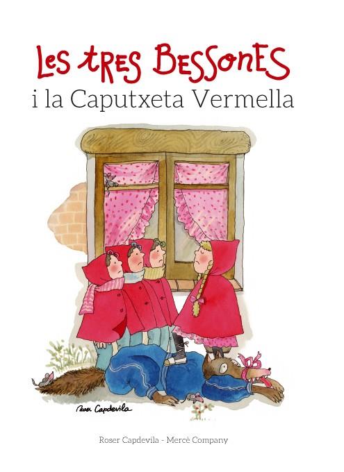 TRES BESSONES I LA CAPUTXETA VERMELLA, LES | 9788415695677 | COMPANY, MERCÈ