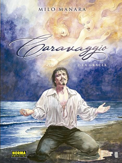 CARAVAGGIO. LA GRACIA (VOL.2) | 9788467934939 | MANARA, MILO