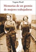 MEMORIAS DE UN GREMIO DE MUJERES TRABAJADORAS | 9788497169981 | WOOLF, VIRGINIA