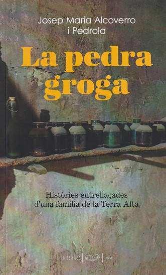 LA PEDRA GROGA | 9788496591370TA | ALCOVERRO I PEDROLA, JOSEP MARIA