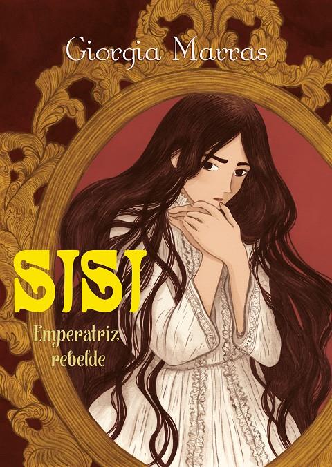 SISI. EMPERATRIZ REBELDE | 9788494718403TA | MARRAS, GIORGIA