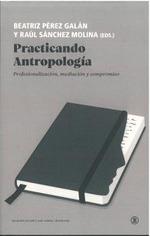 PRACTICANDO ANTROPOLOGÍA | 9788419160850 | PEREZ GALAN, BEATRIZ