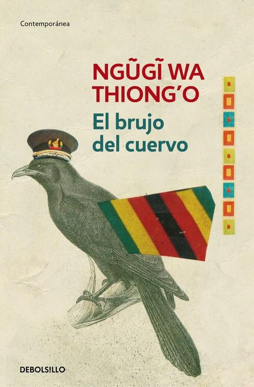 BRUJO DEL CUERVO, EL | 9788490627594 | THIONG'O, NGUGI WA