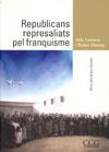 REPUBLICANS REPRESALIATS PEL FRANQUISME | 9788496766143TA | LORENZO ROSA, AÏDA / LLORENÇ RODRÍGUEZ, ESTHER