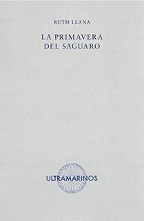 LA PRIMAVERA DEL SAGUARO | 9788412260229 | LLANA, RUTH