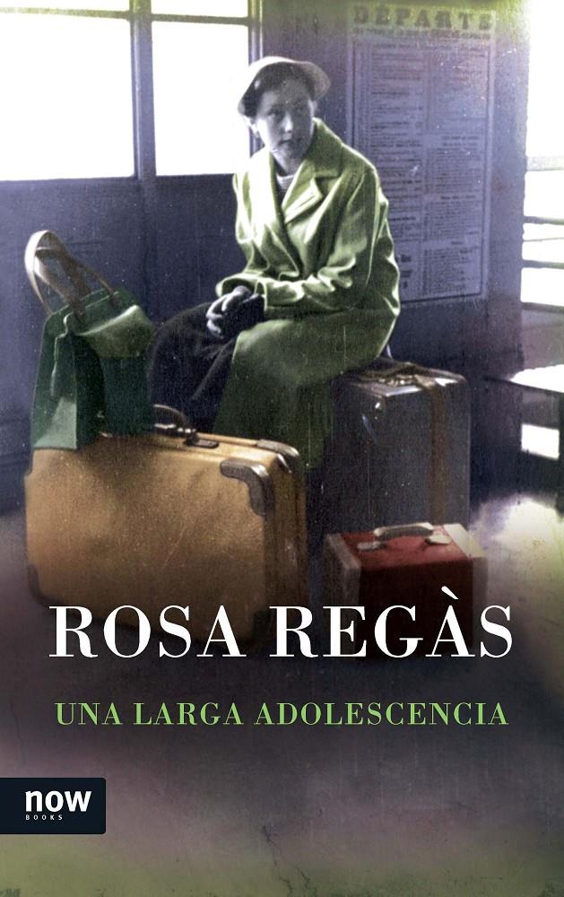 LARGA ADOLESCENCIA, UNA | 9788416245031 | REGÀS PAGÈS, ROSA