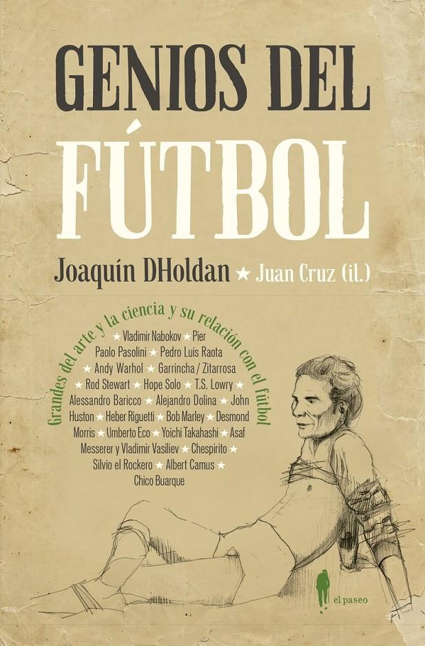 GENIOS DEL FUTBOL | 9788494811234 | DHOLDAN, JOAQUÍN