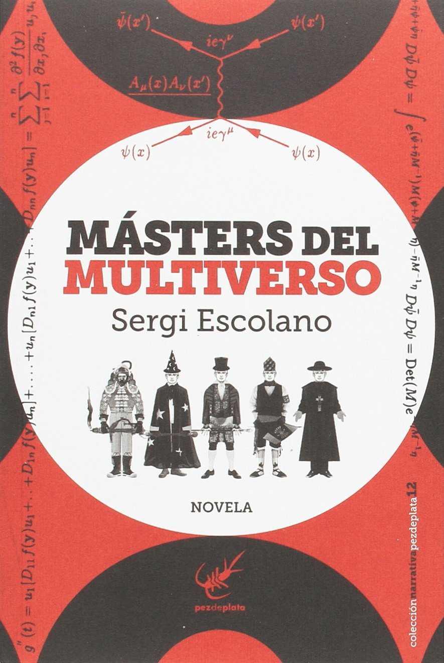 MÁSTERS DEL MULTIVERSO | 9788494307096 | ESCOLANO PÉREZ, SERGI