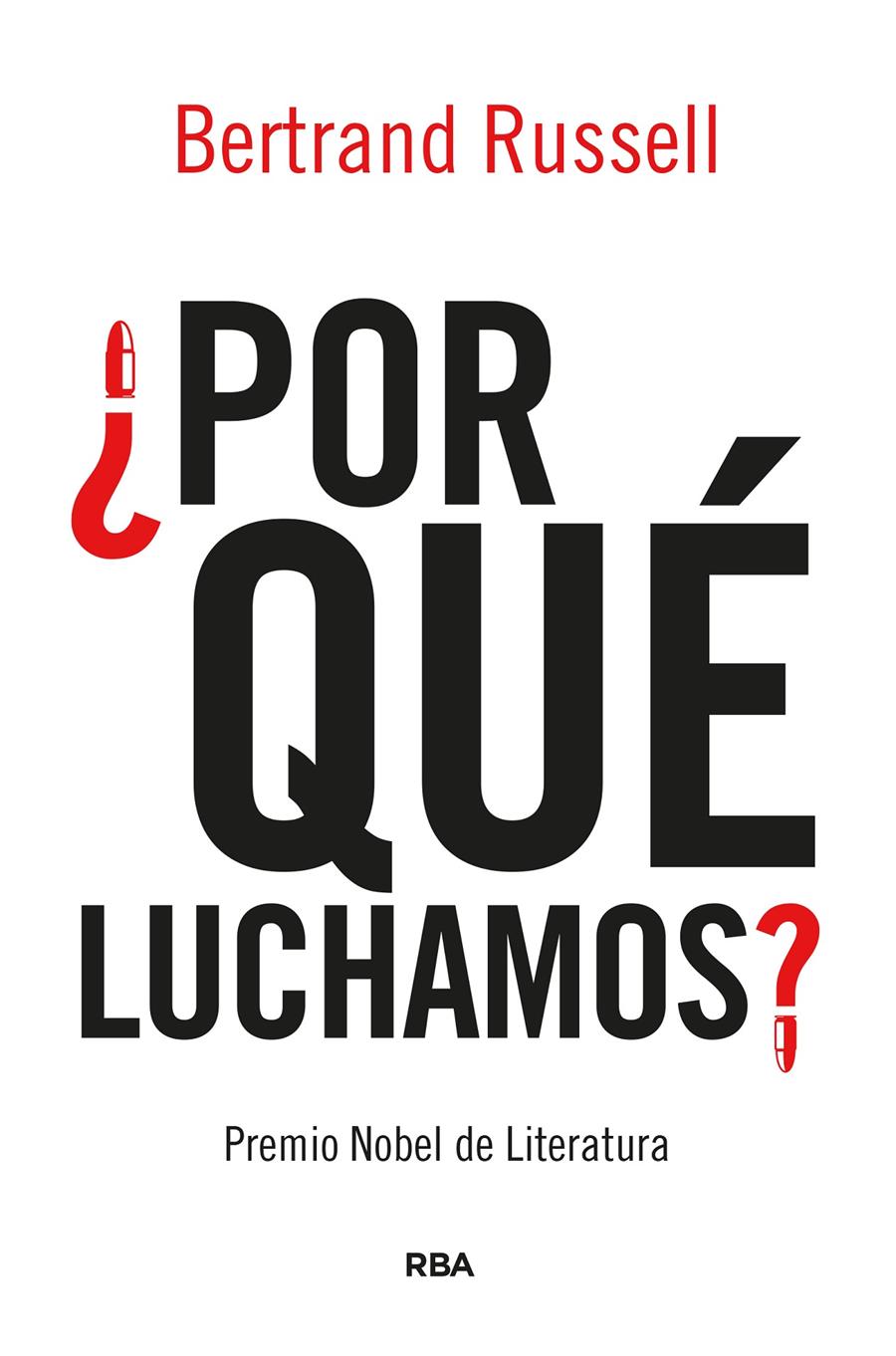 ¿POR QUÉ LUCHAMOS? | 9788491879923 | RUSSELL, BERTRAND