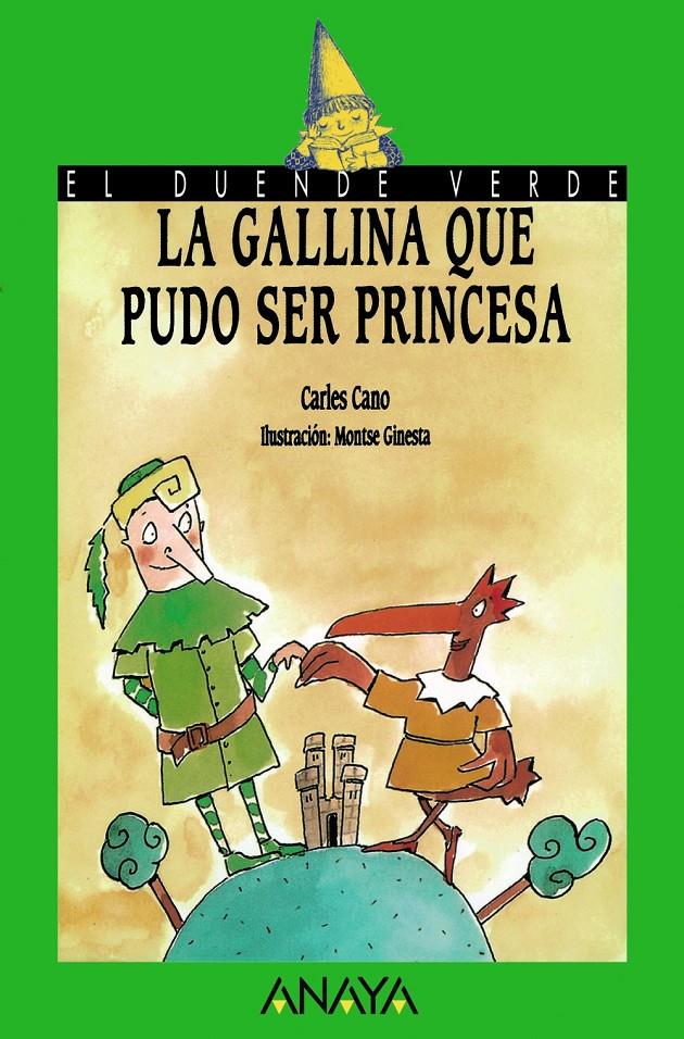 LA GALLINA QUE PUDO SER PRINCESA | 9788420748214 | CANO, CARLES