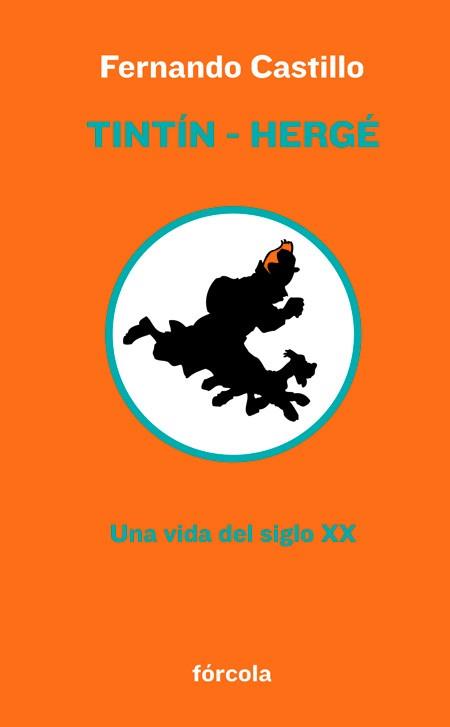 TINTÍN-HERGÉ | 9788415174103 | CASTILLO, FERNANDO