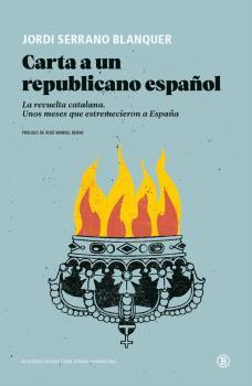 CARTA A UN REPUBLICANO ESPAÑOL | 9788418684241TA | SERRANO BLANQUER, JORDI