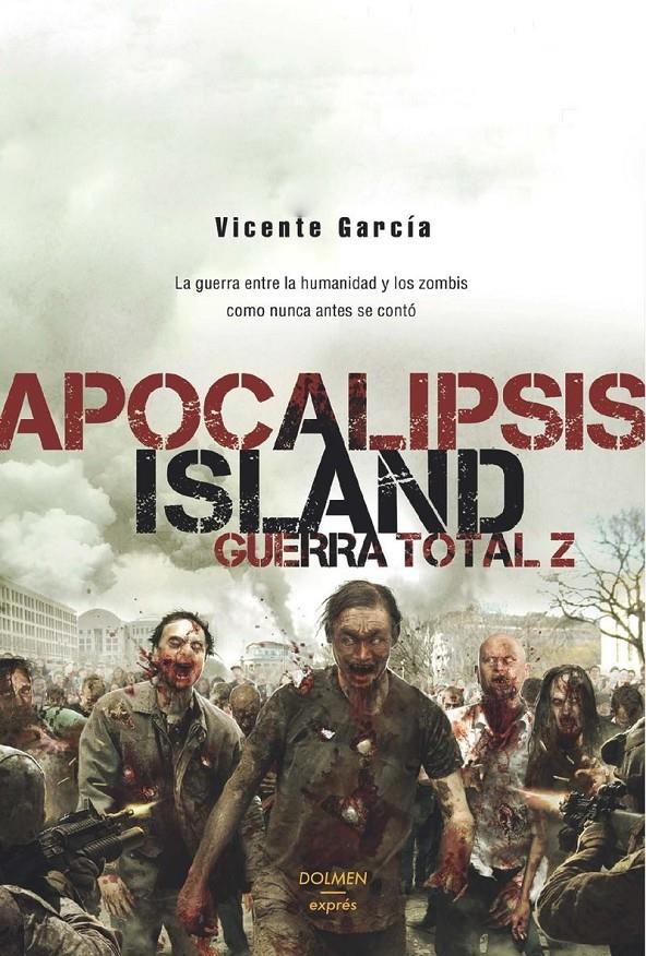 APOCALIPSIS ISLAND GUERRA TOTAL Z | 9788416961009 | GARCÍA, VICENTE