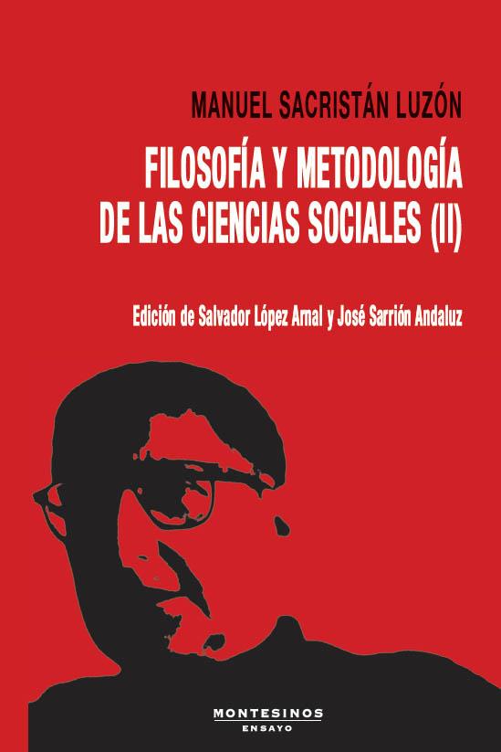 FILOSOFÍA Y METODOLOGÍA DE LAS CIENCIAS SOCIALES II | 9788410328303 | SACRISTÁN LUZÓN, MANUEL