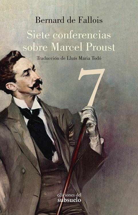 SIETE CONFERENCIAS SOBRE MARCEL PROUST | 9788412275483 | FALLOIS, BERNARD DE