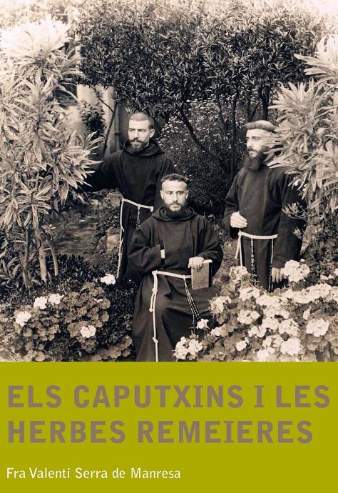 ELS CAPUTXINS I LES HERBES REMEIERES | 9788499790701 | SERRA DE MANRESA, FRA VALENTÍ