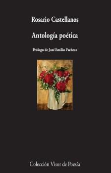 ANTOLOGÍA POÉTICA | 9788498953138 | CASTELLANOS, ROSARIO