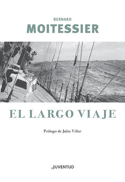 EL LARGO VIAJE | 9788426145963 | MOITESSIER, BERNARD