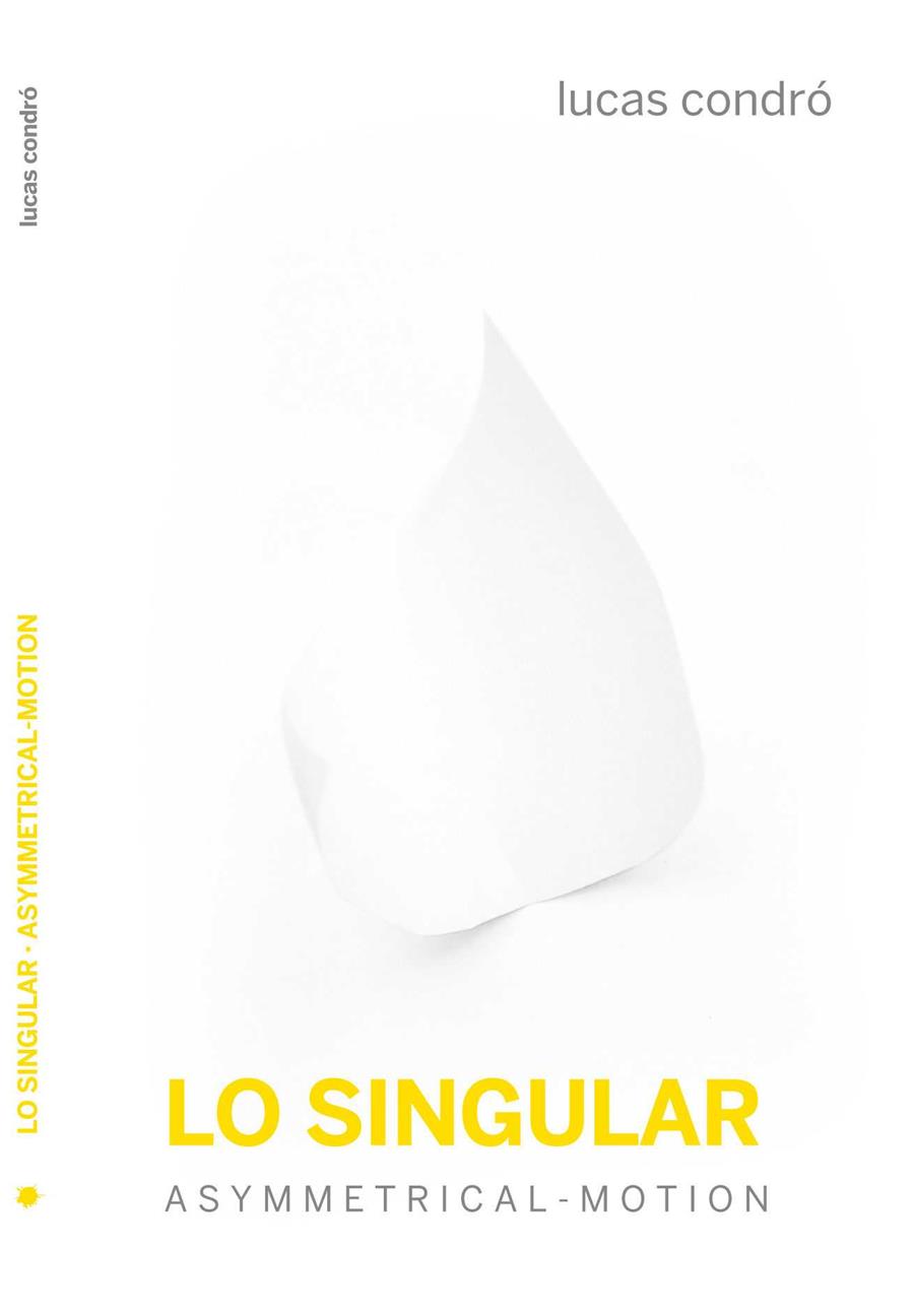 LO SINGULAR | 9788494539893 | CONDRÓ, LUCAS PABLO