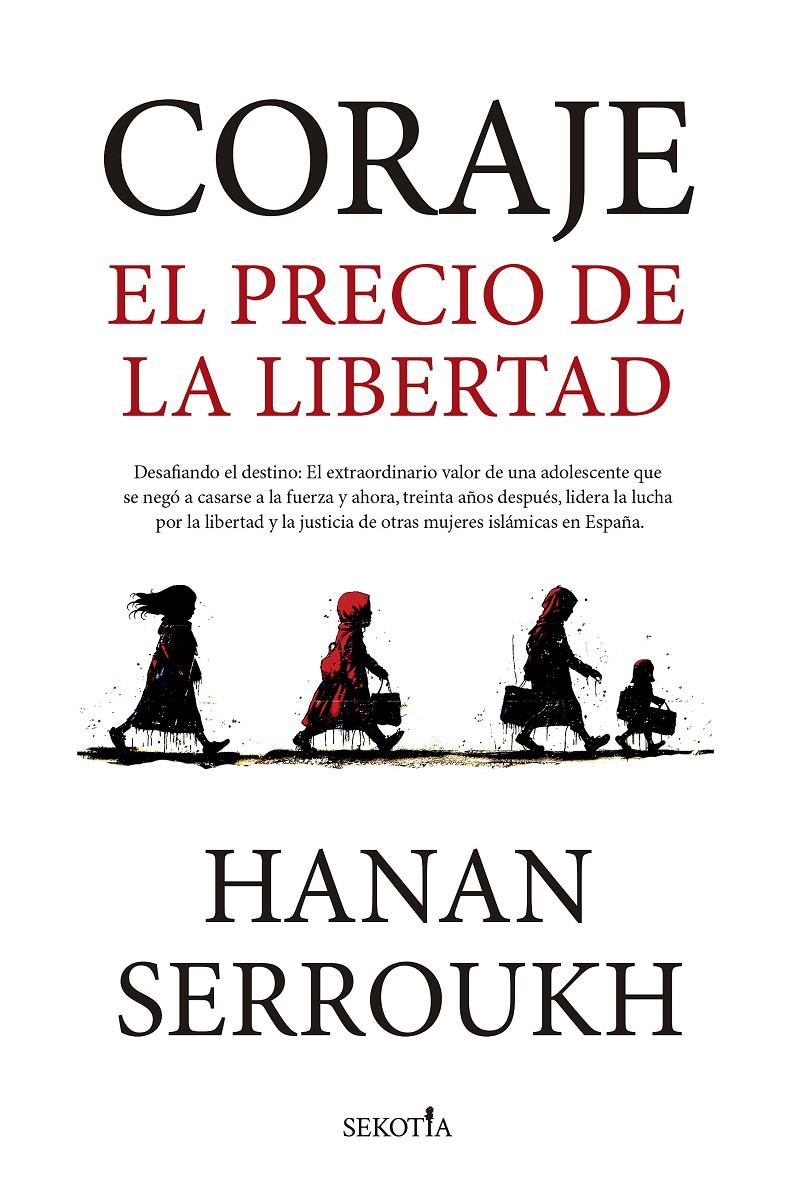 CORAJE. EL PRECIO DE LA LIBERTAD | 9788419979193 | HANAN SERROUKH