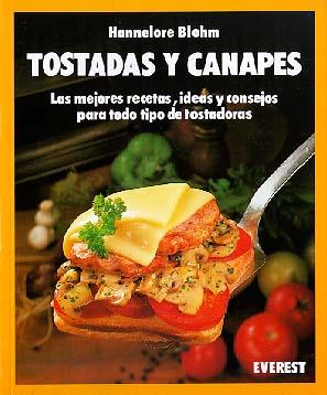 TOSTADAS Y CANAPES | 9788424122638 | BLOHM, HANNELORE