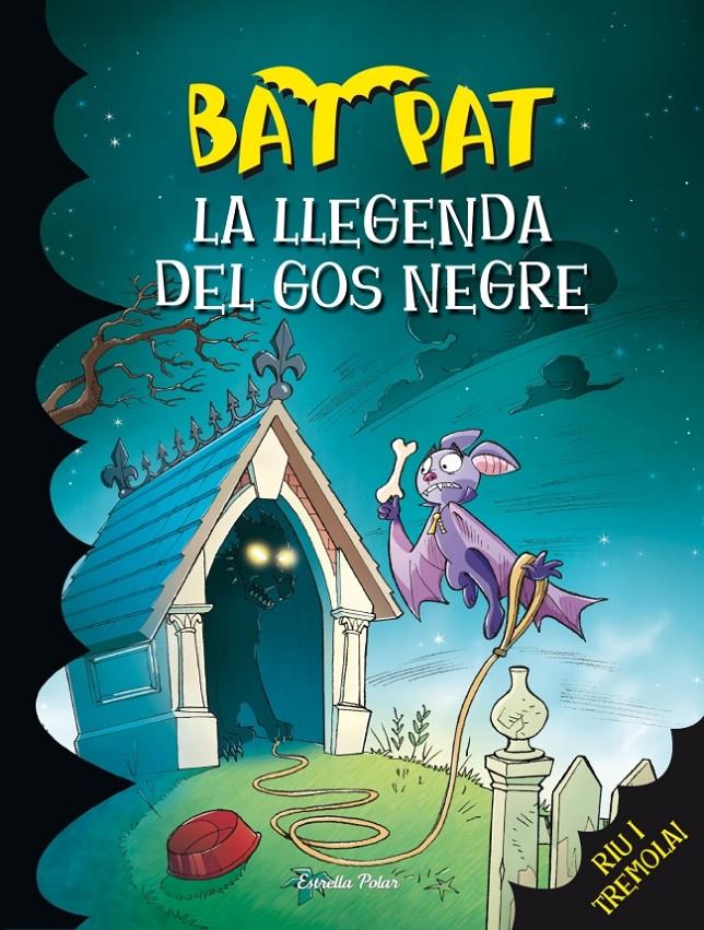 BAT PAT. LA LLEGENDA DEL GOS NEGRE | 9788415697619 | ROBERTO PAVANELLO