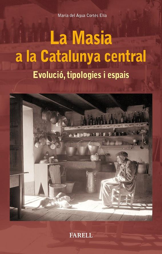 LA MASIA A LA CATALUNYA CENTRAL | 9788417116040 | CORTÉS ELÍA, MARÍA DEL AGUA