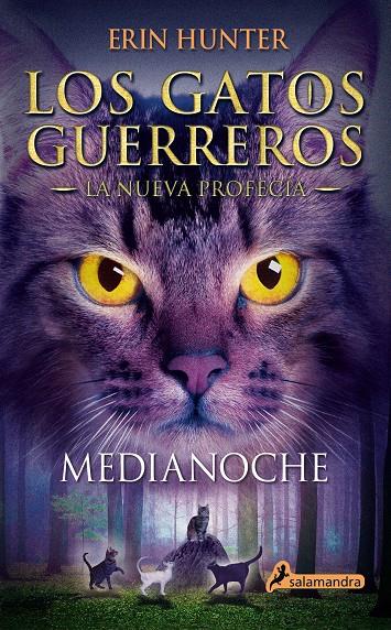 MEDIANOCHE (LOS GATOS GUERREROS | LA NUEVA PROFECÍA 1) | 9788498385939 | HUNTER, ERIN