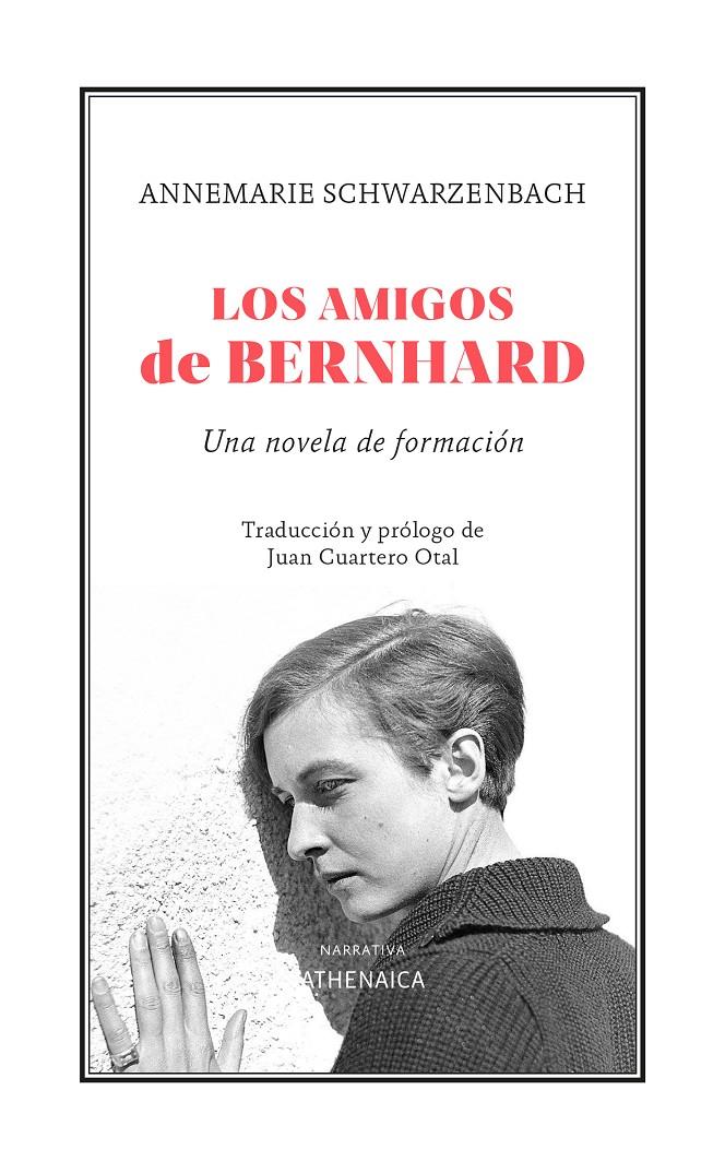 LOS AMIGOS DE BERNHARD | 9788419874078 | SCHWARZENBACH, ANNEMARIE