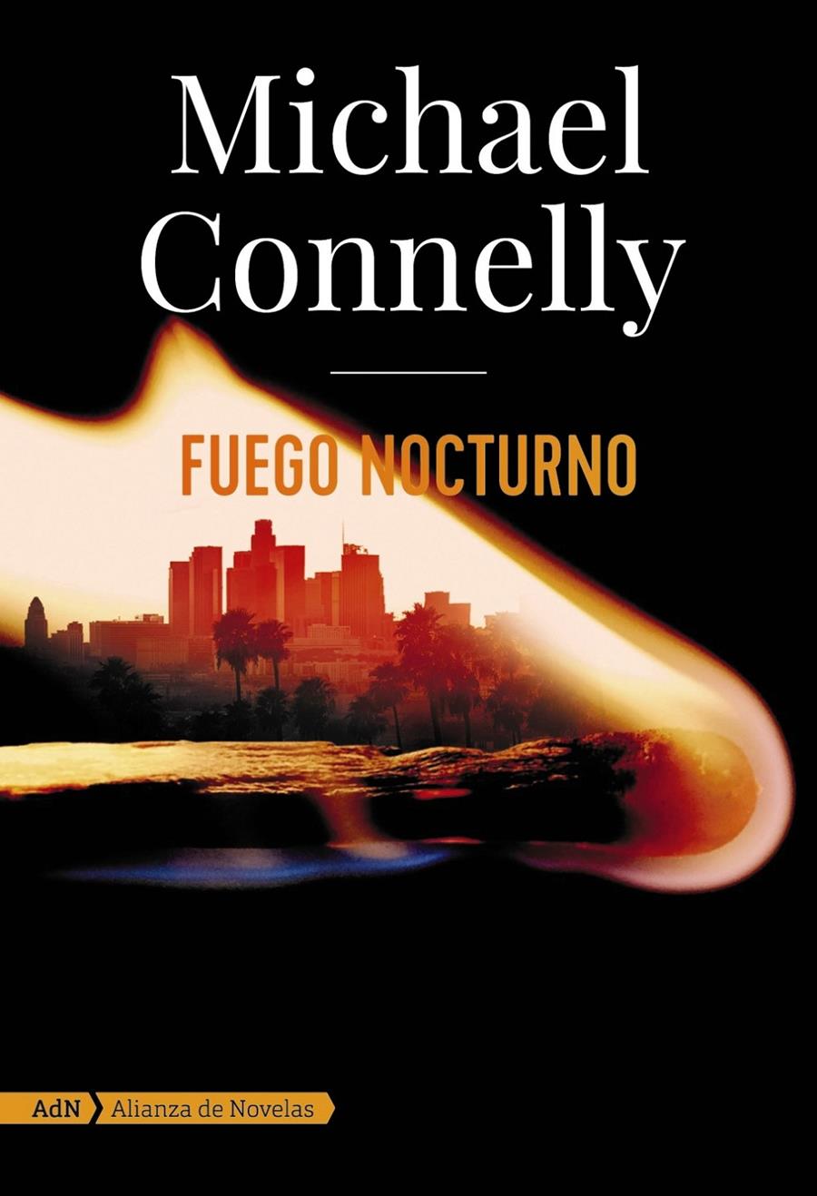 FUEGO NOCTURNO  | 9788413620572 | CONNELLY, MICHAEL