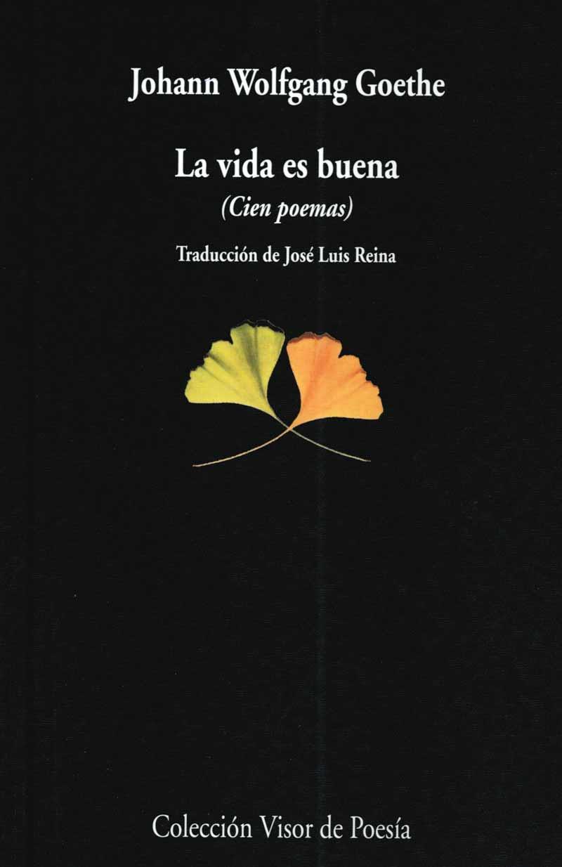 LA VIDA ES BUENA | 9788475224275 | GOETHE