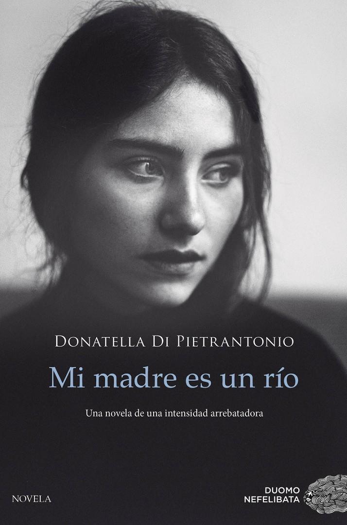 MI MADRE ES UN RIO | 9788417761028 | PIETRANTONIO, DONATELLA DE