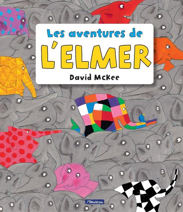 LES AVENTURES DE L'ELMER (L'ELMER. RECOPILATORI D'ÀLBUMS IL·LUSTRATS) | 9788448848156 | MCKEE, DAVID