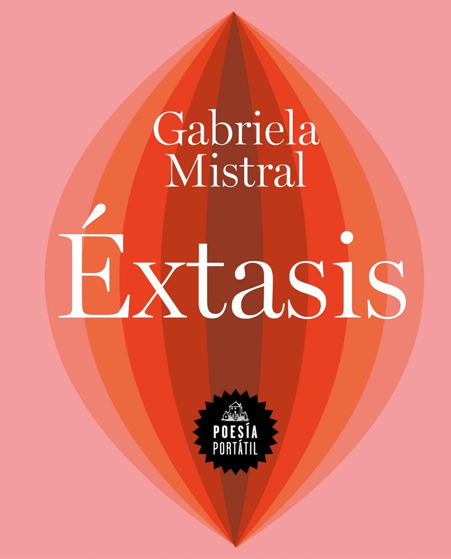 ÉXTASIS | 9788439738541 | MISTRAL, GABRIELA