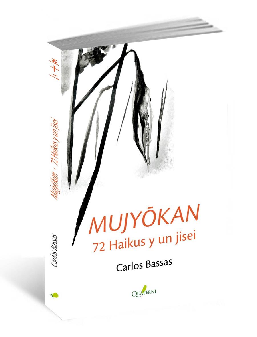 MUJYOKAN. 72 HAIKUS Y UN JISEI | 9788494464980 | BASSAS DEL REY, CARLOS