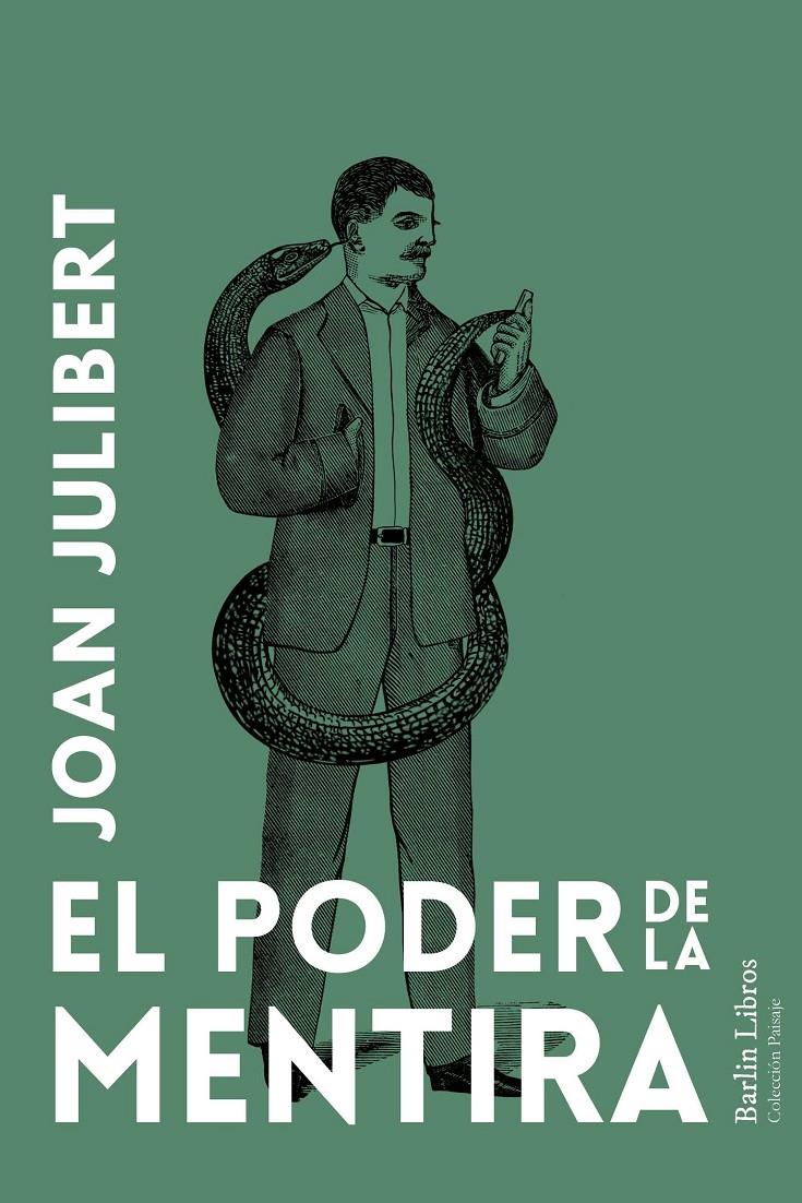 EL PODER DE LA MENTIRA | 9788412889253 | JULIBERT, JOAN