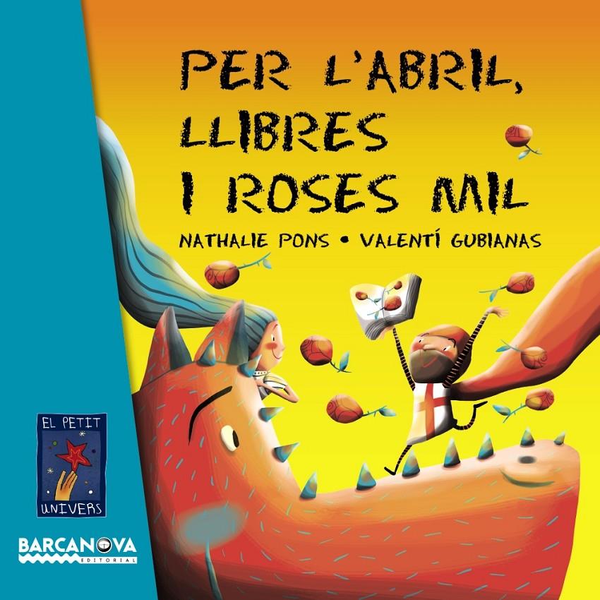 PER L'ABRIL, LLIBRES I ROSES MIL | 9788448935634 | PONS, NATHALIE